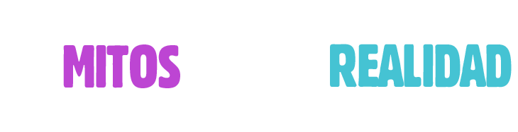 Mitos Vs. Realidad